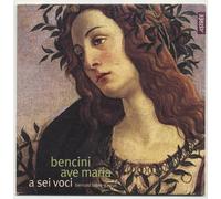 Ave Maria, Extraits de l'Ave Maria par Bencini