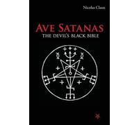 Ave Satanas: The Devil's Black Bible-Claux, Nicolas-Copertina flessibile