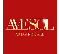 Ave Sol - Avesol : Arias For All (2017)