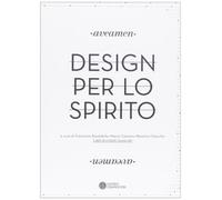 Aveamen. Design per lo spirito. Ediz. illustrata