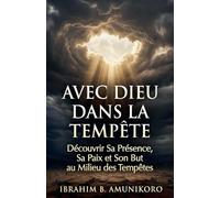 Avec Dieu dans la Tempête