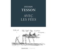 Avec les fées: Édition reliée et illustrée