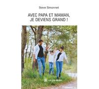 Avec Papa et Maman, je deviens grand !