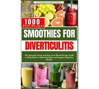 Aveline Winter Smoothies for Diverticulitis (Tascabile) Diverticulitis Cookbooks