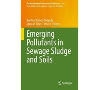 Avelino Núñez-Delgado Manuel Emerging Pollutants in Sewage Sl (Copertina rigida)