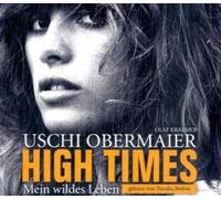 Avelon,Natalia - Uschi Obermaier: High Times-Mein Wildes Leben