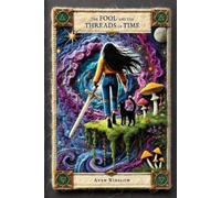 Aven Winslow The Fool & the Threads of Time (Tascabile) Twin Flames