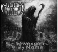 Avenger Of Blood Revenge Is My Name (CD) Album