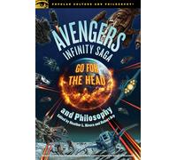 Robert Arp Avengers Infinity Saga and Philosophy (Tascabile)