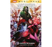 Avengers - La Crociata dei Bambini - Marvel Must Have - Panini Comics - Italiano