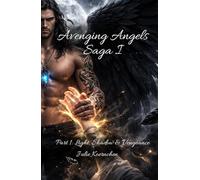 Avenging Angels Saga: Light, Shadow & Vengeance
