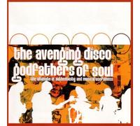 Avenging Disco Godfathers of Soul - Ultimate in Authenticity...