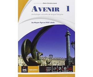 Avenir. Vol. 1. Du moyen ȃge au XVIII siécle. Con E-book e DVD [Lingua francese]