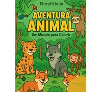 Aventura Animal - Um Mundo para Colorir