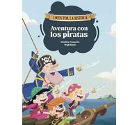 Aventura con los piratas: Diviértete con las aventuras de Carmen, Marco y el abuelo en un barco pirata, y descubre la historia explicada como si fuera un cuento para niños y niñas.