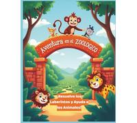 Aventura en el Zoológico: ¡Resuelve los Laberintos y Ayuda a los Animales!: Libro de Laberintos para Niños de 4 a 8 años