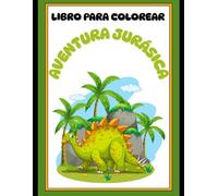 Aventura Jurásica Libro para Colorear