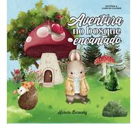 Aventura no Bosque Encantado: Edição Clássica