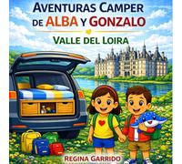 Aventuras Camper de Alba y Gonzalo: Valle del Loira