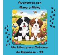 Aventuras con Macy y Ricky: Un Libro para Colorear de Havanese - #1