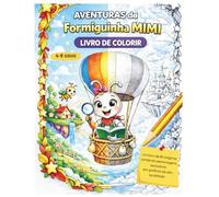 AVENTURAS DA PEQUENA FORMIGA MIMI: LIVRO DE COLORIR