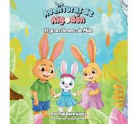 Aventuras de Algodón: El gran deseo de Mila: El gran deseo de Mila: 1