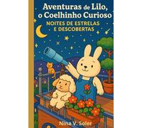 Aventuras de Lilo, o Coelhinho Curioso: Noites de Estrelas e Descobertas