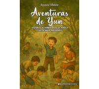 Aventuras de Yun: Historias de barrio, risas de niños y una picardía inolvidable