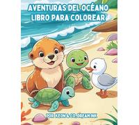 AVENTURAS DEL OCÉANO: Diviértete coloreando olas, burbujas y animalitos marinos.