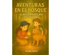 Aventuras en el Bosque: El Misterio del Río Escondido