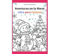 Aventuras en la nieve: Libro para colorear