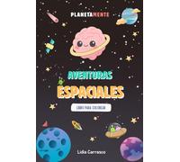 AVENTURAS ESPACIALES: LIBRO PARA COLOREAR