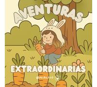 AVENTURAS EXTRAORDINARIAS: Libro de colorear para niños de todas las edades