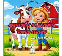 Aventuras na Fazenda Sonho Sereno: Livro para colorir