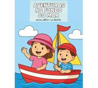 Aventuras no fundo do mar: vamos colorir e se divertir
