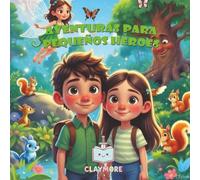 AVENTURAS PARA PEQUEÑOS HÉROES