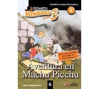 Aventuras para tres: A1 - Aventura en Machu Picchu - Band 6: Lektüre