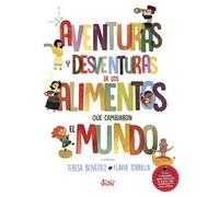 Aventuras y desventuras de los alimentos que cambiaron el mundo: 1 - NUOVO