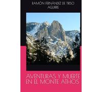 AVENTURAS Y MUERTE EN EL MONTE ATHOS