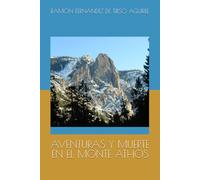 AVENTURAS Y MUERTE EN EL MONTE ATHOS