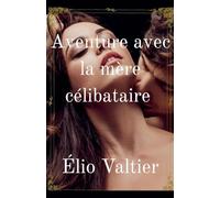 aventure avec la mère célibataire