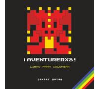 ¡AVENTURERXS! - Libro de Pixel Art para colorear: Libro para colorear de personajes de fantasía en Pixel Art para adultos y niños