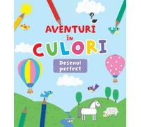 Aventuri in culori. Desenul perfect
