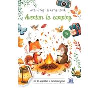 Aventuri la camping. Activitati si abtibilduri - Maria Sara Mabilia