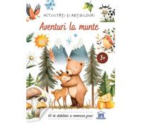 Aventuri la munte. Activitati si abtibilduri - Maria Sara Mabilia