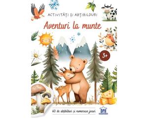 Aventuri la munte. Activitati si abtibilduri - Maria Sara Mabilia, Editie in limba romana