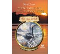 Aventurile lui Huckleberry Finn - Mark Twain, Editie in limba romana
