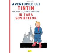 Aventurile lui Tintin Vol.1. Tintin in Tara sovietelor - Herge