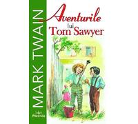 Aventurile lui Tom Sawyer - Mark Twain