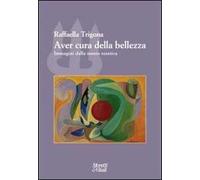 Aver cura della bellezza. Immagini della mente estetica